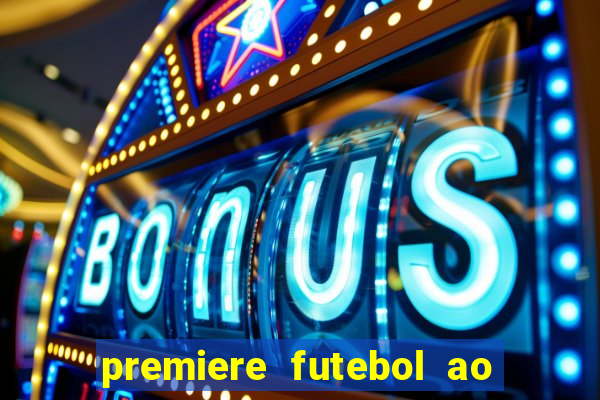 premiere futebol ao vivo hd